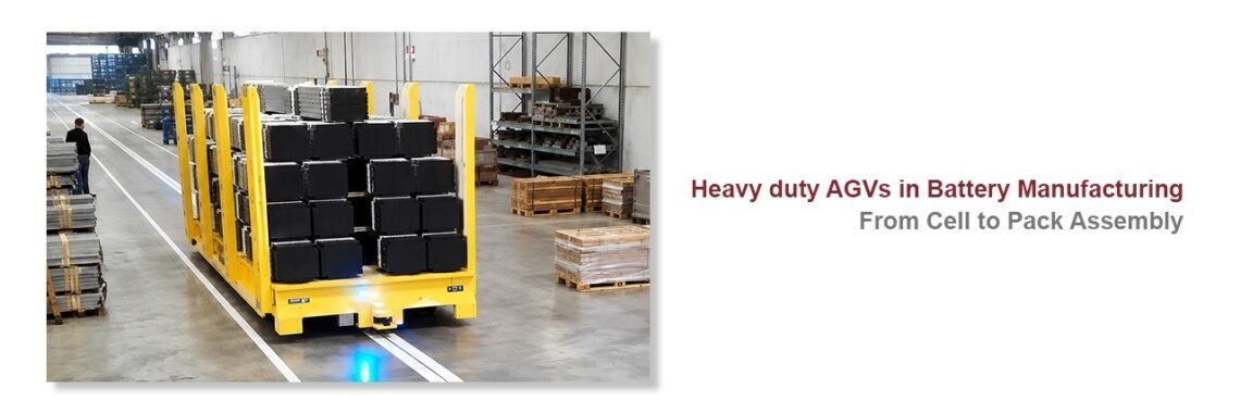 Heavy Duty AGVs in Battery Manufacturing